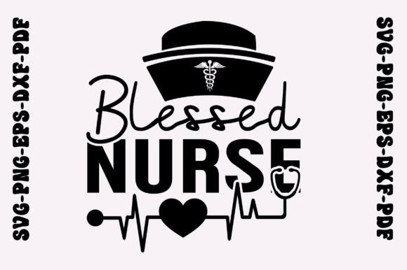 Blessed Nurse Svg: Crafts Graphics Review