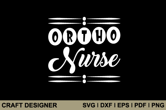 Ortho Nurse Graphics for Crafts Branding