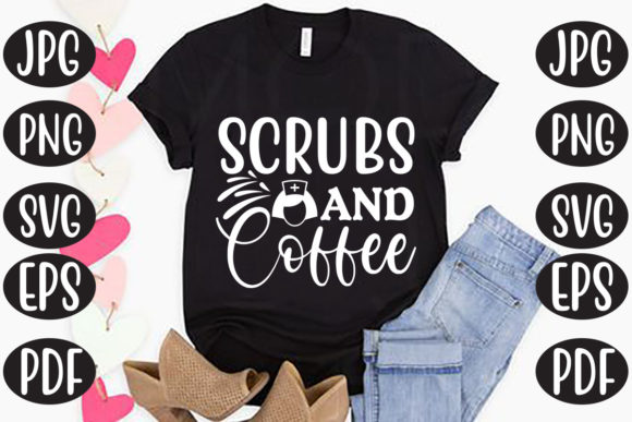 Scrubs and Coffee: Graphics for Crafts