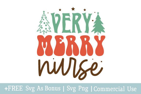 Very Merry Nurse SVG: Graphics for Crafts