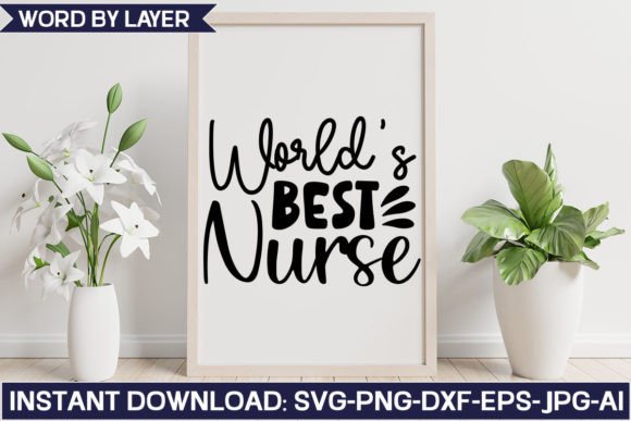 World s Best Nurse Svg Design: Graphics for Crafts